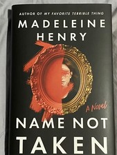 Name Not Taken : A Novel by Madeleine Henry (2025, Hardcover) picture