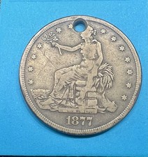 1877-S Trade Dollar Silver Holed Circulated San Francisco Exact Coin picture