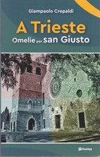 Giampaolo Crepaldi A TRIESTE Omelie per San Giusto picture