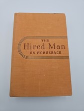1938 Vintage The Hired Man on Horseback May Davison Rhodes Illustrated Book B38 picture