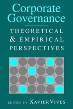 Corporate Governance: Theoretical and Empirical Perspectives. 97 picture