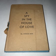 Anais Nin / A Spy in the House of Love 1st American Edition 1954 With DJ Read picture