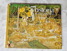 Vintage Fostoria: Its First Fifty Years Hardcover Illustrated 1985 Like New picture