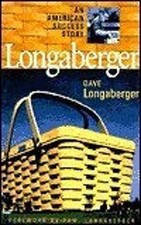 Longaberger : An American Success Story Hardcover Dave Longaberge picture