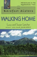 Barefoot Sisters Walking Home (Adventures on the Appalachian Trail) picture