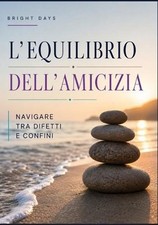 L'equilibrio dell'amicizia: navigare tra difetti e confini by Bright Days (Itali picture