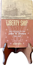 Liberty Ship: The Voyages of John W. Brown by Sherod Cooper, 1997 First Ed HC picture