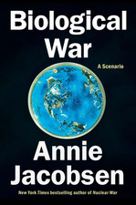 Biological War: A Scenario by Annie Jacobsen Hardcover Book picture