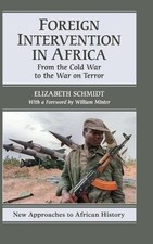 Foreign Intervention in Africa: From the Cold War to the War on picture