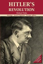 Hitler's Revolution Expanded Edition: Ideology, Social Programs, Foreign Affa-, picture