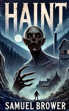 Haint: A Dark Vampire Horror Novel - Paperback, by Brower Samuel - Very Good picture