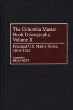 The Columbia Master Book Discography Vol. II : Principal U. S. Ma picture