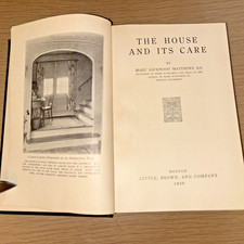 Antique 1926 Book: The House and its Care by Mary Lockwood Matthews, B.S. picture
