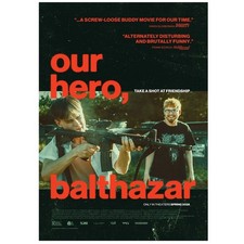 Our Hero Balthazar Indie Dark Comedy Movie Poster picture