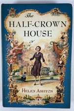 The Half-Crown House by Helen Ashton 1956 Book Club Edition HC w/ Dust Jacket picture