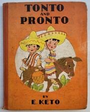 Tonto and Pronto by E. Keto, 1st Edition, 1938 HC picture