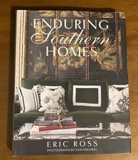 Enduring Southern Homes by Eric Ross (2019, Hardcover) picture