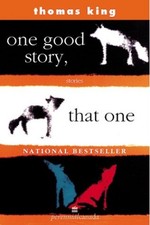 One Good Story, That One - Paperback By King, Thomas - VERY GOOD picture