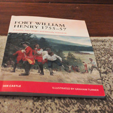 Osprey Publishing Fort William Henry 1755-57 Campaign PB Ian Castle Illus picture