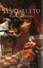 Tintoretto : Tradition and Identity Paperback Tom Nichols picture