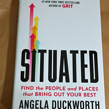 Angela Duckworth Situated Find the People and Places That Bring Out Your Best HC picture