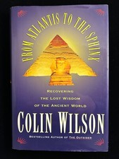 From Atlantis to the Sphinx by Colin Wilson 1997 1st US HC Ancient Mysteries picture