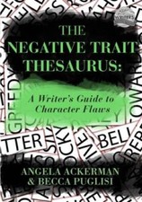 The Negative Trait Thesaurus: A Writer's Guide to Character Flaws - GOOD picture