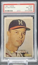 🔥1957 Topps ⚾️#250 EDDIE MATHEWS Milwaukee Braves🪓 PSA 8 NM-MT O/C HOF Legend⚡ picture