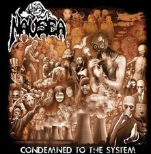 Nausea - Condemned to the System [New CD] picture