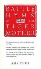 Battle Hymn of the Tiger Mother - Hardcover By Chua, Amy - VERY GOOD picture
