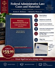 Federal Administrative Law: Cases and Materials – Third Edition – Hickman & Pier picture