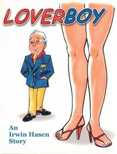 Loverboy An Irwin Hasen Story / 1st Edition 2009 picture