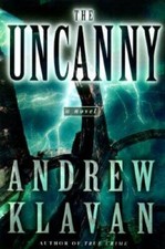 The Uncanny - Hardcover By Klavan, Andrew - VERY GOOD picture