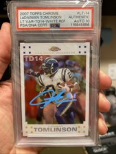 2007 TOPPS CHROME LADAINIAN TOMLINSON VARIATIONS  White Refractor19/100 PSA AUTO picture