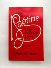 Ragtime A Musical & Cultural History Edward A Berlin 1984 PB VG UC Press picture