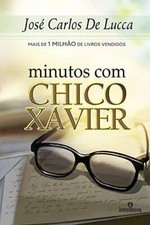 Minutos com Chico Xavier (Em Portuguese do Brasil) - Paperback By  - ACCEPTABLE picture