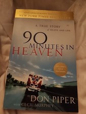 90 Minutes in Heaven : A True Story of Death and Life by Don Piper and Cecil... picture