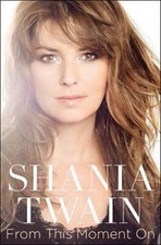 From This Moment On - Hardcover By Twain, Shania - VERY GOOD picture