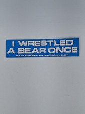 IWRESTLEDABEARONCE It’s All Happening Promo Bumper Sticker Metal Rock Band RARE picture