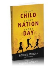 Every Child, Every Nation, Every Day: The Story of Child Evangelism  - VERY GOOD picture