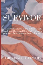 Survivor: The Story Of Survival Of The Bataan Death March And Three And One-Hal_ picture
