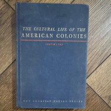 The Cultural Life of the American Colonies 1607–1763 by Louis B. Wright picture