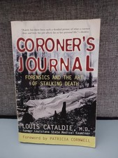 Coroner's Journal: Forensics and the Art of Stalking Death by Louis Cataldie picture