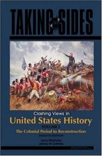 Taking Sides: Clashing Views in United States History, The Colonial Perio - GOOD picture