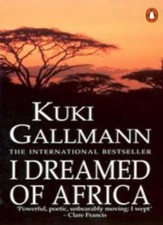 I Dreamed of Africa By Kuki Gallmann. 9780140144598 picture