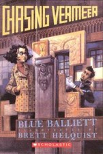 Chasing Vermeer - Paperback By Balliett, Blue - VERY GOOD picture