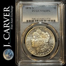 1878 S Proof Like Morgan Silver Dollar, PCGS MS61 PL, Freshly Graded picture
