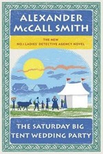 The Saturday Big Tent Wedding Party (No. 1 Ladies' Detective Agency  - GOOD picture