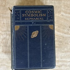(1912) Cosmic Symbolism by Sepharial; [pseud. Gorn Old, Walter] RARE ORIGINAL picture