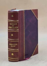 Critique Of Pure Reason 1855 By Kant Immanuel, Trans Meiklejohn [Leather Bound] picture